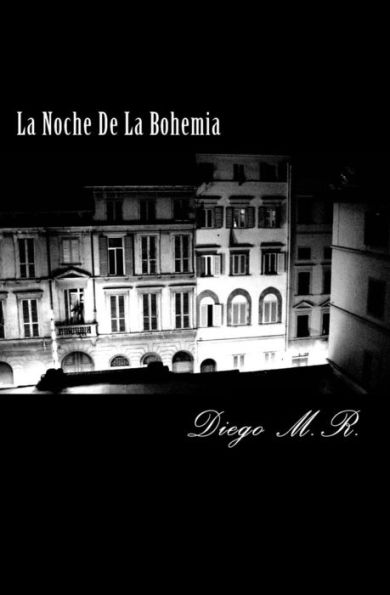 La Noche De La Bohemia (Spanish Edition)