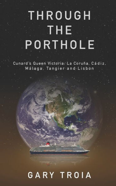 Through The Porthole: First Cruise: Queen Victoria