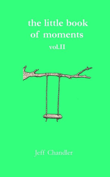 The Little Book Of Moments Vol. Ii