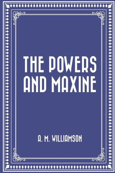 The Powers And Maxine