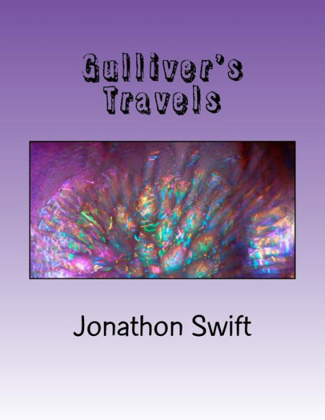 Gulliver's Travels: ?Into Several ?Remote Nations Of The World