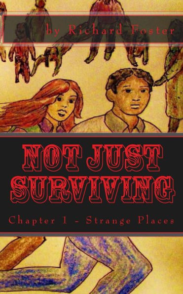 Not Just Surviving: Chapter 1 - Strange Places (Cover Variants)