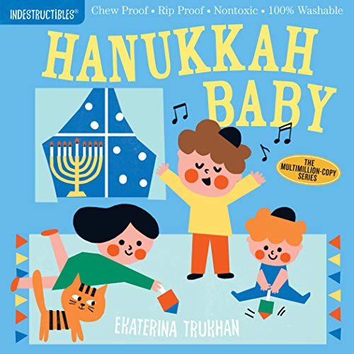Indestructibles: Hanukkah Baby: Chew Proof ?? Rip Proof ?? Nontoxic ?? 100% Washable (Book For Babies, Newborn Books, Safe To Chew)