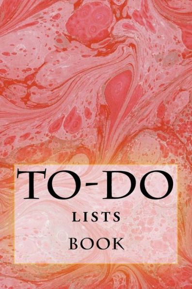 To-Do Lists Book: Stay Organized (Turn Your Life Into A Book) - 9781523602674