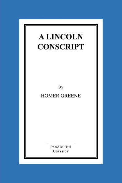 A Lincoln Conscript