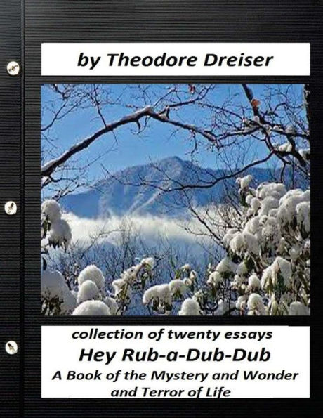 Hey Rub-A-Dub-Dub: A Book Of The Mystery And Wonder And Terror Of Life - 9781523626502