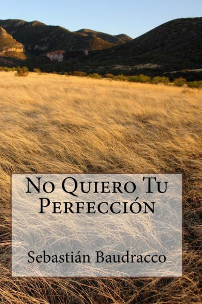 No Quiero Tu Perfección (Sombras De La Luna) (Spanish Edition)