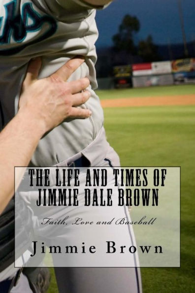 The Life And Times Of Jimmie Dale Brown