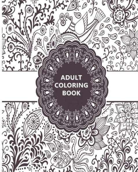 Adult Coloring Book: Relaxation Templates For Meditation And Calming
