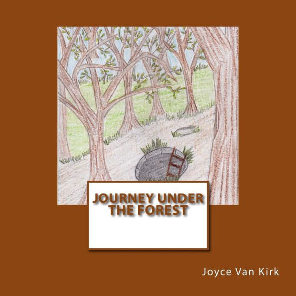Journey Under The Forest (The Six Forest Friends)