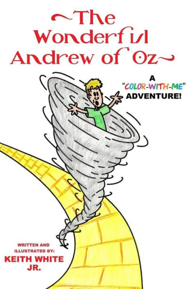 The Wonderful Andrew Of Oz: A "Color-With-Me" Adventure ("Color-With-Me" Adventures!)