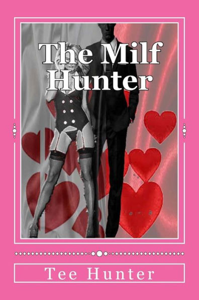 The Milf Hunter (George Lagrange)