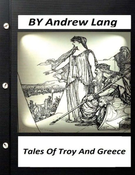 Tales Of Troy And Greece (1907) By Andrew Lang