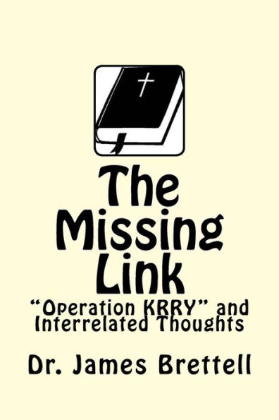 The Missing Link: "Operation Krry" And Interrelated Thoughts