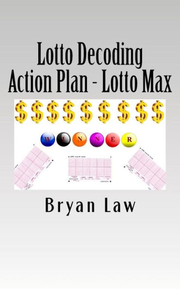 Lotto Decoding: Action Plan - Lotto Max