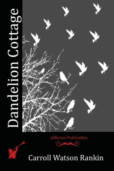 Dandelion Cottage - 9781523712571