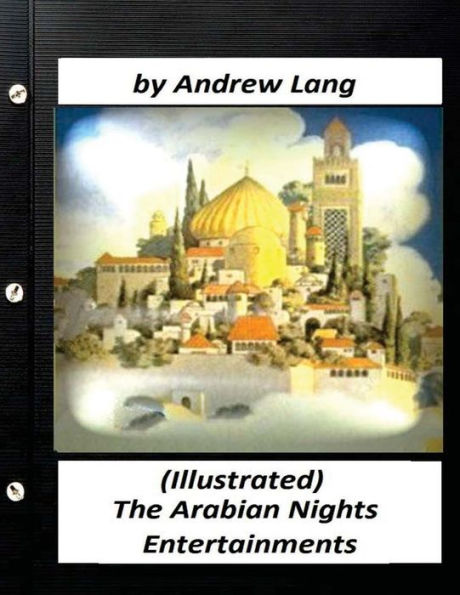 The Arabian Nights Entertainments (1898) By Andrew Lang (World's Classics)