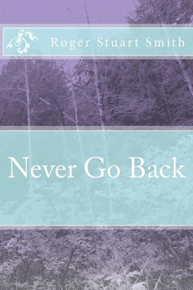 Never Go Back - 9781523723324