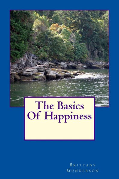 The Basics Of Happiness