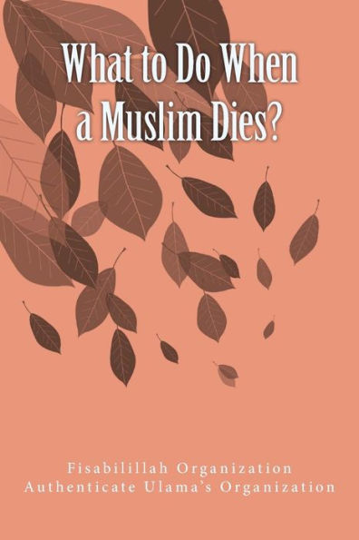 What To Do When A Muslim Dies?
