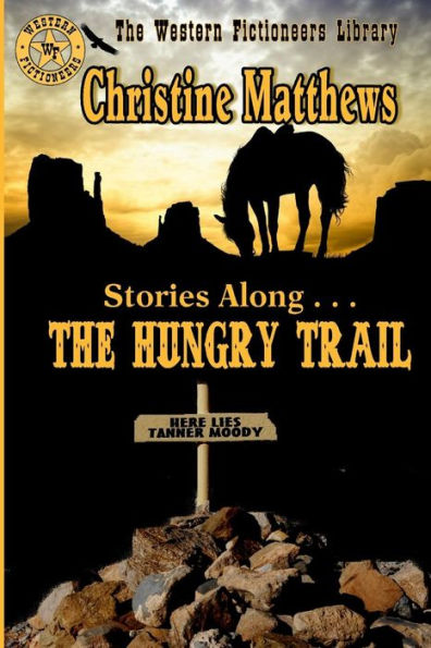Stories Along . . . The Hungry Trail