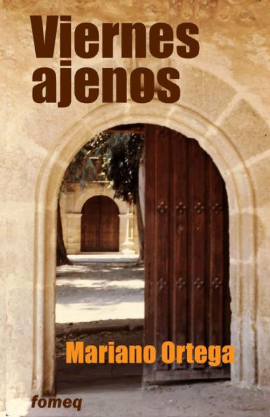 Viernes Ajenos (Spanish Edition)
