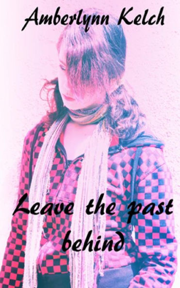Leave The Past Behind