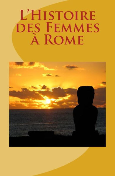 L'Histoire Des Femmes ? Rome (French Edition)