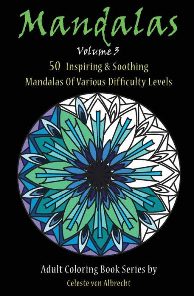 Mandalas: 50 Inspiring & Soothing Mandalas Of Various Difficulty Levels (Mandalas - Pocket Size) - 9781523757299