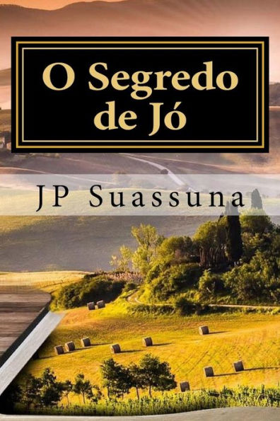 O Segredo De J? (Portuguese Edition)
