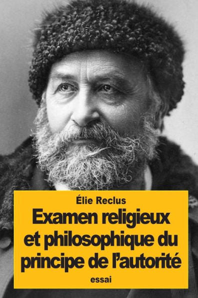 Examen Religieux Et Philosophique Du Principe De L'AutoritE (French Edition)