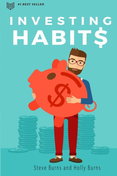 Investing Habits: A Beginner?S Guide To Growing Stock Market Wealth