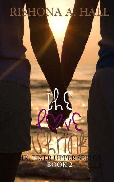 The Love Shrink (Mr. Fixer Upper)