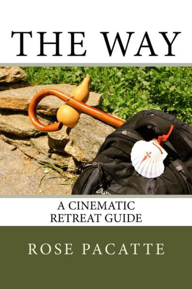 The Way: A Cinematic Retreat Guide