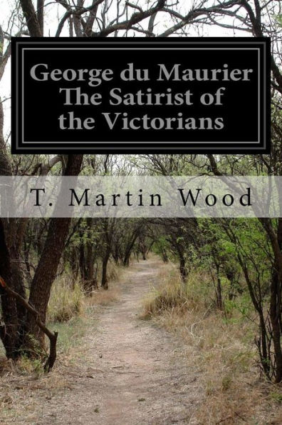 George Du Maurier The Satirist Of The Victorians