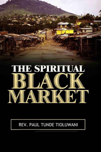 The Spiritual Black Market