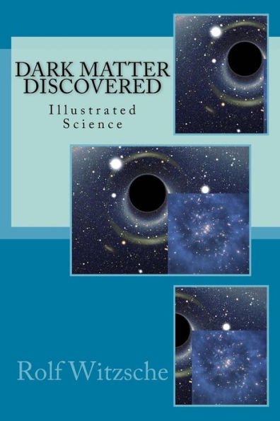 Dark Matter Discovered: Illustrated Science