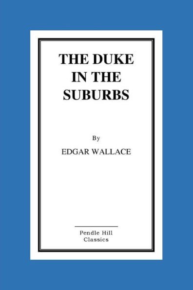 The Duke In The Suburbs - 9781523805884
