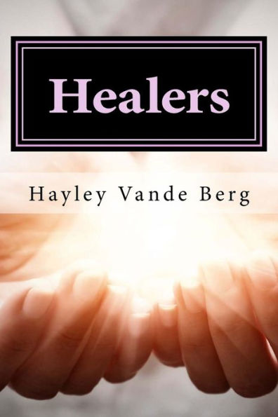 Healers: The First Adventure - 9781523806348