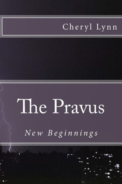 New Beginnings (The Pravus) (Volume 1)