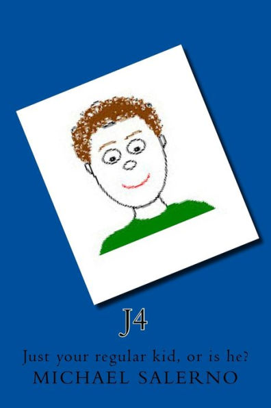 J4: Just Your Regular Kid, Or Is He? (J4 - Poetic Adventures)