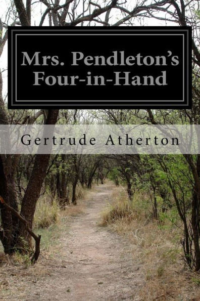 Mrs. Pendleton's Four-In-Hand - 9781523820801