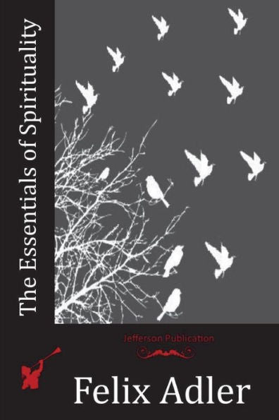 The Essentials Of Spirituality - 9781523824663