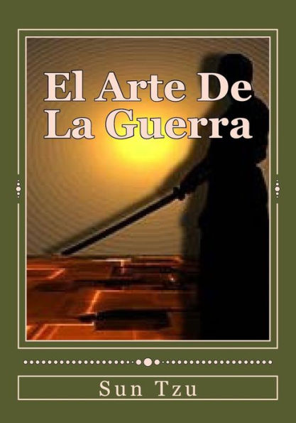 El Arte De La Guerra (Spanish Edition) - 9781523847891