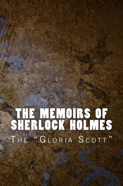 The Memoirs Of Sherlock Holmes: The "Gloria Scott" (Sherlock 1894)