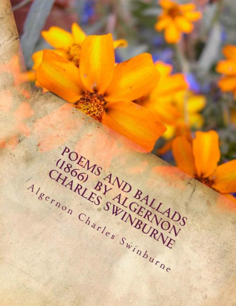 Poems And Ballads (1866) By Algernon Charles Swinburne