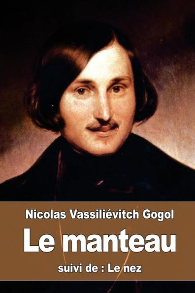 Le Manteau: Suivi De : Le Nez (French Edition)