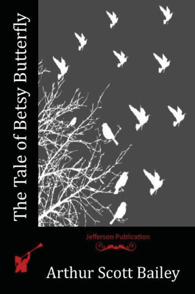 The Tale Of Betsy Butterfly - 9781523858569