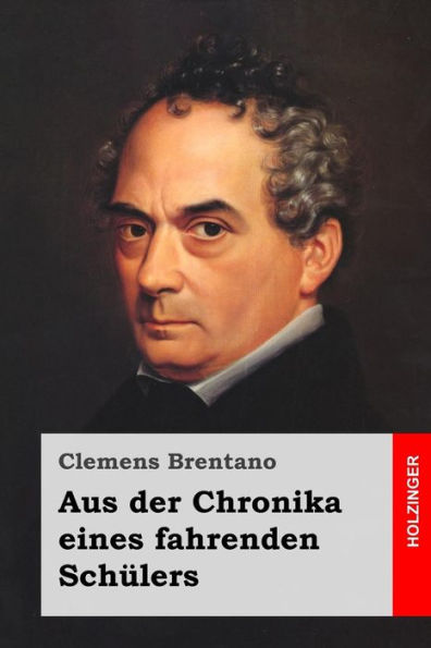 Aus Der Chronika Eines Fahrenden SchUlers (German Edition)