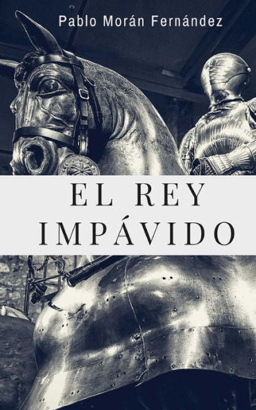 El Rey Imp?vido (Spanish Edition)